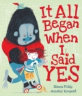 It All Began When I Said Yes - Book