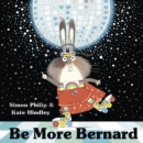 Be More Bernard - Book