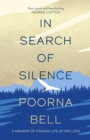 In Search of Silence : A memoir of finding life after loss - Book