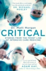 Critical : Stories from the front line of intensive care medicine - eBook