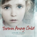 Thrown Away Child - eAudiobook