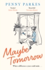 Maybe Tomorrow : 'As heartbreaking as it is uplifting' - the new novel from the author of Home - Book
