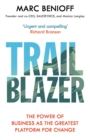 Trailblazer : The Power of Business as the Greatest Platform for Change - eBook