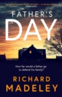 Father's Day : The gripping new thriller from the Sunday Times bestselling author - Book