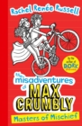 Misadventures of Max Crumbly 3 : Masters of Mischief - eBook