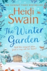 The Winter Garden : the perfect read this Christmas, promising snowfall, warm fires and breath-taking seasonal romance - eBook