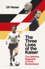 The Three Lives of the Kaiser - Book