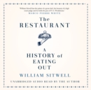 The Restaurant : A History of Eating Out - eAudiobook