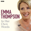 Emma Thompson In Her Own Words - eAudiobook