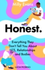 HONEST: Everything They Don't Tell You About Sex, Relationships and Bodies - Book