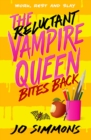 The Reluctant Vampire Queen Bites Back (The Reluctant Vampire Queen 2) - eBook