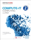 Compute-IT: Student's Book 2 - Computing for KS3 - Book