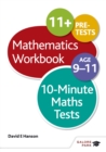 10-Minute Maths Tests Workbook Age 9-11 - Book