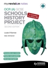My Revision Notes OCR (A) GCSE Schools History Project - Book