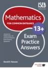 Mathematics for Common Entrance 13+ Exam Practice Answers (for the June 2022 exams) - Book