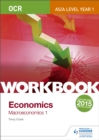 OCR A-Level/AS Economics Workbook: Macroeconomics 1 - Book