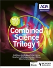 AQA GCSE (9-1) Combined Science Trilogy Student Book 1 - Book