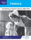 National 4 & 5 History: The Making of Modern Britain 1880-1951 - eBook