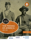 OCR GCSE History SHP: The Making of America 1789-1900 - Book