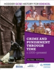 Hodder GCSE History for Edexcel: Crime and punishment through time, c1000-present - Book