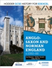 Hodder GCSE History for Edexcel: Anglo-Saxon and Norman England, c1060-88 - Book