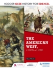 Hodder GCSE History for Edexcel: The American West, c.1835-c.1895 - eBook