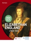 AQA GCSE History: Elizabethan England, c1568-1603 - eBook