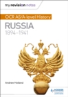 My Revision Notes: OCR AS/A-level History: Russia 1894-1941 - eBook