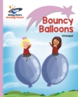 Reading Planet - Bouncy Balloons - Lilac: Lift-off - Book