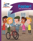 Reading Planet - Faster! - Purple: Comet Street Kids - Book
