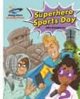 Reading Planet - Superhero Sports Day - White: Galaxy - Book