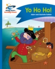 Reading Planet - Yo Ho Ho! - Blue: Comet Street Kids - Book