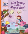 Reading Planet - Lila Scamp and the Magic Wand - Orange: Galaxy - Book