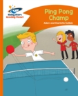 Reading Planet - Ping Pong Champ - Orange: Comet Street Kids - Book