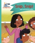 Reading Planet - Snip, Snip! - Turquoise: Comet Street Kids - Book