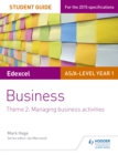 Edexcel AS/A-level Year 1 Business Student Guide: Theme 2: Managing business activities - eBook