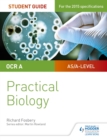 OCR A-level Biology Student Guide: Practical Biology - eBook