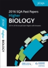 Higher Biology 2016-17 SQA Past Papers with Answers - Book