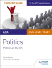 AQA AS/A-level Politics Student Guide 2: Politics of the UK - Book