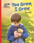 Reading Planet - You Grow, I Grow - Red A: Galaxy - eBook