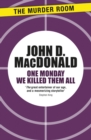 One Monday We Killed Them All - eBook