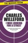 I Was Looking For a Street - eBook