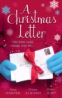 A Christmas Letter : Snowbound in the Earl's Castle (Holiday Miracles, Book 1) / Sleigh Ride with the Rancher (Holiday Miracles, Book 2) / Mistletoe Kisses with the Billionaire (Holiday Miracles, Book - eBook