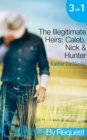 The Illegitimate Heirs: Caleb, Nick & Hunter - eBook