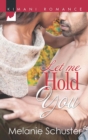 Let Me Hold You - eBook