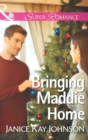 The Bringing Maddie Home - eBook