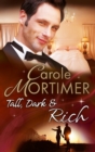 Tall, Dark & Rich : His Christmas Virgin / Married by Christmas / a Yuletide Seduction - eBook