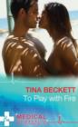 To Play With Fire - eBook