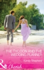 The Tycoon and the Wedding Planner - eBook