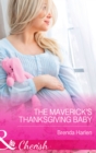The Maverick's Thanksgiving Baby - eBook